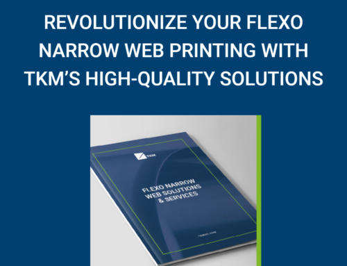 Revolutionize Your Flexo Narrow Web Press with TKM’s High-Quality Solutions